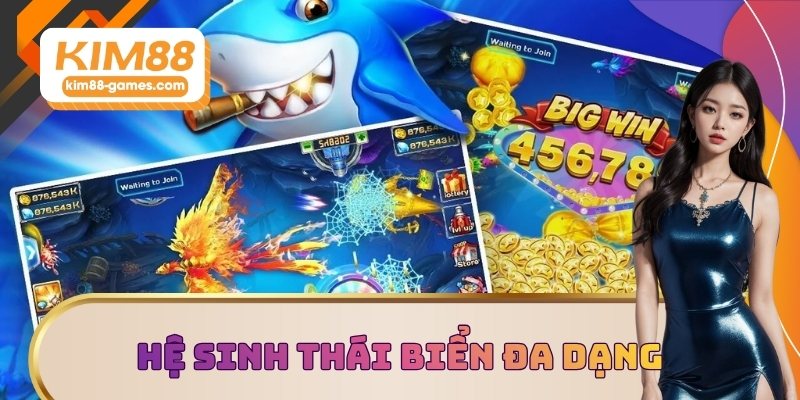 Hệ sinh thái biển đa dạng Hệ sinh thái biển đa dạng